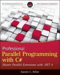 Professional Parallel Programming with C#: Master Parallel Extensions with .NET 4 (Häftad, 2010)