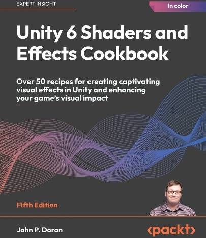 Unity 6 Shaders and Effects Cookbook