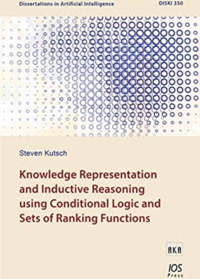 Knowledge Representation and Inductive Reasoning using Conditional Logic and Sets of Ranking Functions - Fysisk Bok