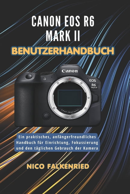 Canon eos r6 Canon EOS R6 Mark II User Manual