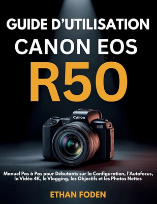 Camera canon eos r50 Canon EOS R50 User Manual