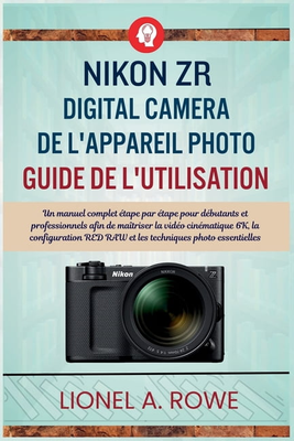 Nikon zr Nikon ZR Digital Camera Photo Guide