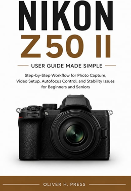 Nikon z50 Nikon Z50 II User Guide Paperback