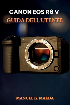 Canon eos r6 Canon EOS R6 V User Guide