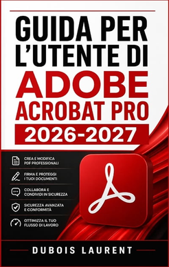 Adobe acrobat pro Adobe Acrobat Pro 2026-2027 User Guide