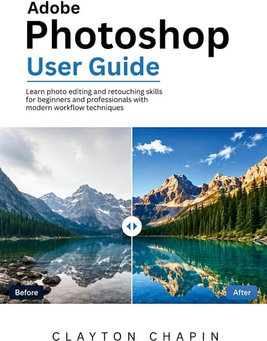 Adobe photoshop Adobe Photoshop User Guide Paperback