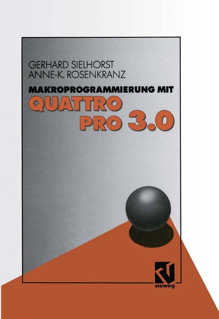 Quattro Pro 3.0 Makroprogrammierung