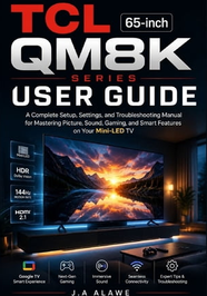 Tcl tv 65 TCL 65-Inch QM8K Series User Guide