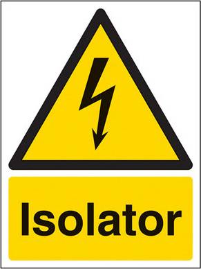 VSafety Isolator Warning Electrical Sign