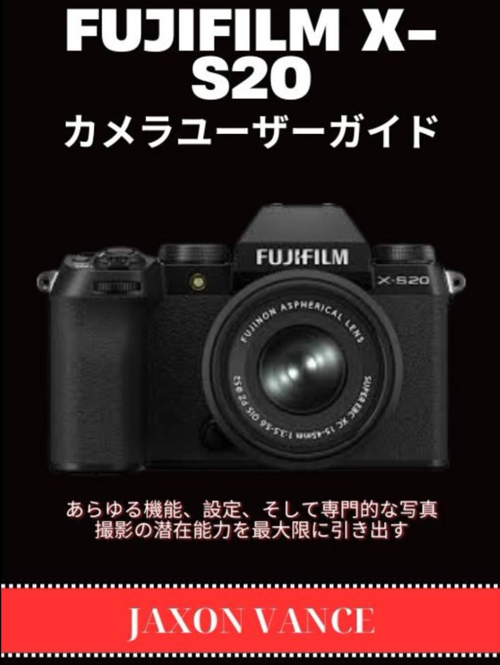Camera fujifilm Fujifilm X-S20 Camera User Guide