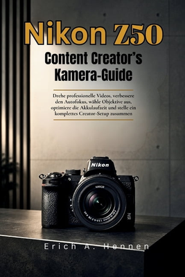 Nikon z50 Nikon Z50 Content Creator Kamera Guide Paperback