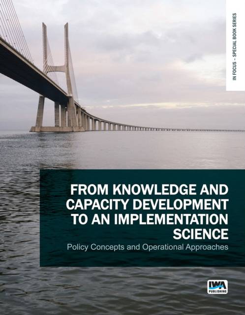 From Knowledge and Capacity Development to an Implementation Science Häftad Eng