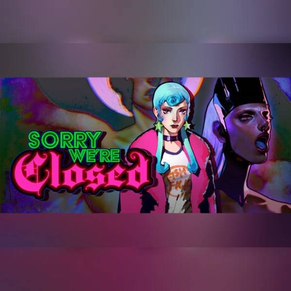 Sorry We're Closed PC Steam Key ROW