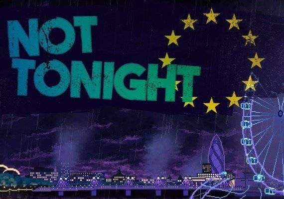 Not Tonight PC Steam Key