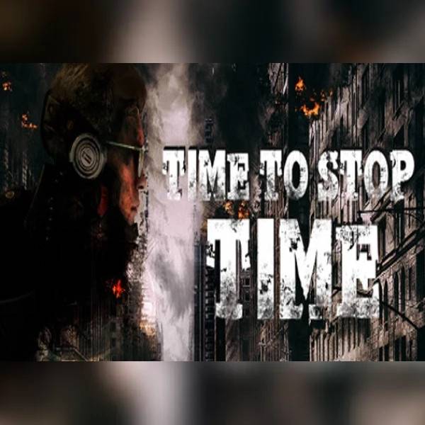 Time To Stop Time PC Steam Gift