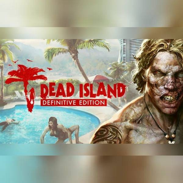 Dead Island Definitive Edition PC Steam Key