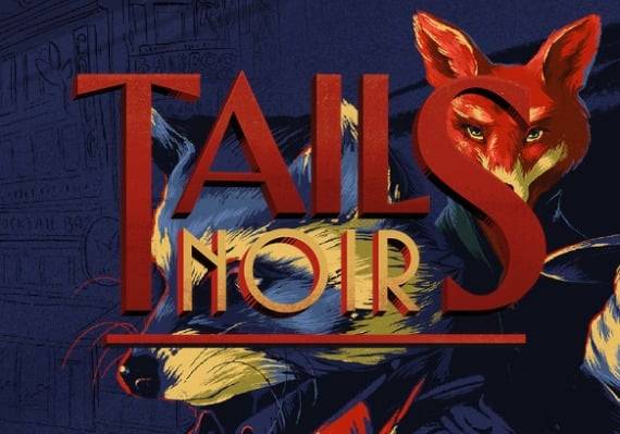Tails Noir PC Steam Key ASIA