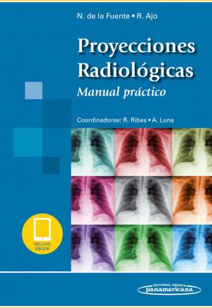 Ebook Proyecciones Radiológicas Incluye eBook Manual Práctico