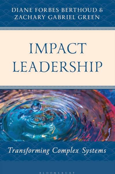 Impact Leadership Transforming Complex Systems