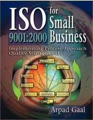 Iso 9001 2000 for Small Business Implementing Process-Approach Quality Management