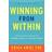 Winning from within: A Breakthough Method for Leading, Living, and Lasting Change (Hardcover, 2013)