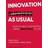 Innovation As Usual (Inbunden, 2013)