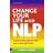 Change Your Life With Nlp (Hardcover, 2011)