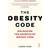 The Obesity Code: unlocking the secrets of weight loss (Paperback, 2016)