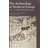 The Archaeology of Medieval Europe (Indbundet, 2011)