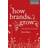 How Brands Grow (Inbunden, 2010)