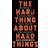 The Hard Thing about Hard Things: Building a Business When There Are No Easy Answers (Inbunden, 2014)