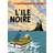 Les Aventures de Tintin. L'île noire (Inbunden)