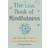 The Little Book of Mindfulness: 10 minutes a day to less stress, more peace (MBS Little book of...) (Paperback, 2014)