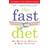 The Fast Diet: Lose Weight, Stay Healthy, Live Longer - Revised and Updated (Paperback, 2014)