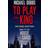 To Play the King (Paperback, 2010)
