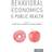 Behavioral Economics and Public Health (Häftad, 2015)