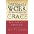 Ordinary Work, Extraordinary Grace (E-bok, 2007)