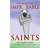 Lives of the Improbable Saints (Paperback, 2012)