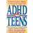 ADHD and Teens (Hæftet, 1995)
