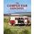 The Camper Van Cookbook: Life on 4 wheels, Cooking on 2 rings (Paperback, 2010)