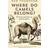Where Do Camels Belong?: The Story and Science of Invasive Species (Paperback, 2015)