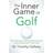 The Inner Game of Golf (Häftad, 2015)