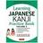 Learning Japanese Kanji Practice Book Volume 2: The Quick and Easy Way to Learn the Basic Japanese Kanji (Paperback, 2017)