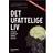 Det ufattelige liv: Evolution, bevidsthed, religion, eksistens (E-bog, 2010)
