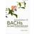 Introduktion til Bachs Blomsterremedier: Et selvstudie i Dr. Bachs behandlingssystem (Hæftet, 2014)