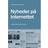 Nyheder på internettet: Journalistik i en ny medievirkelighed (Hæftet, 2012)