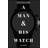 A Man and His Watch: Iconic Watches and Stories from the Men Who Wore Them (Indbundet, 2017)