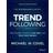 Trend Following: How to Make a Fortune in Bull, Bear, and Black Swan Markets (Inbunden, 2017)