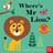 Where's Mr Lion? (Felt Flaps) (Board Book, 2017)