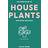 The Little Book of House Plants and Other Greenery (Hardcover, 2018)